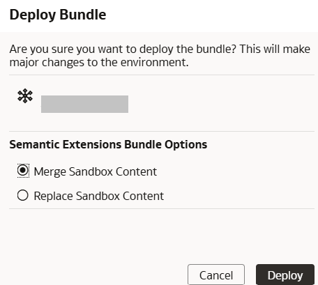 Deploy Bundle dialog displaying options to merge or replace the sandbox content Deploy Bundle dialog displaying options to merge or replace the sandbox content